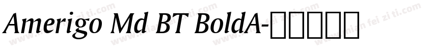 Amerigo Md BT BoldA字体转换